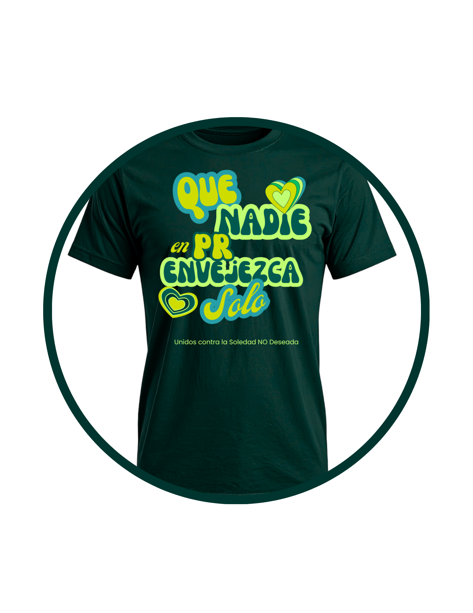 ¡CONSIGUE TU T-SHIRT OFICIAL HOY! Que Nadie En PR Envejezca Solo
